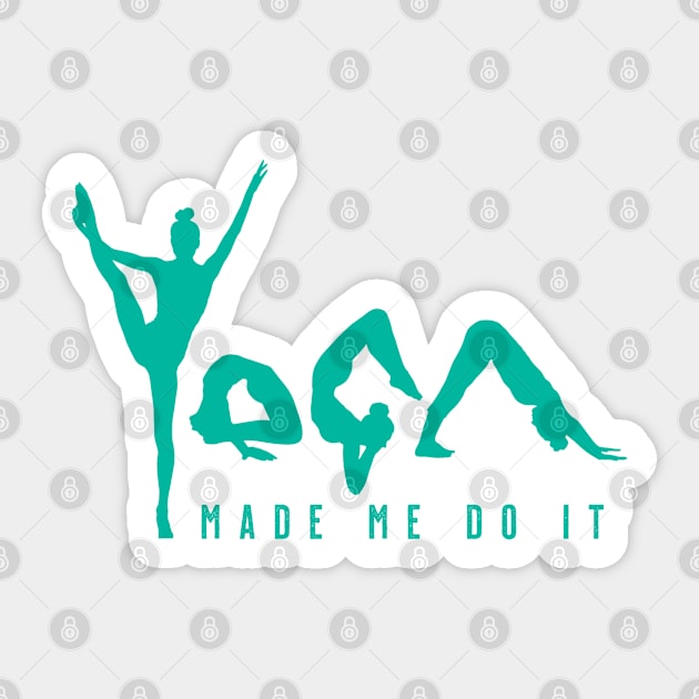 Yoga Made Me Do It - Green Sticker by VicEllisArt